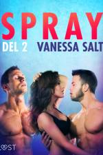 Spray del 2 - Erotisk novelle af Vanessa Salt