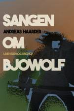 Sangen om Bjowolf af Andreas Haarder
