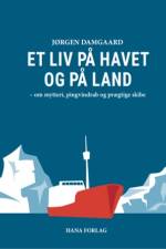 Et liv på havet og på land af Jørgen Damgaard