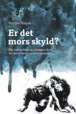 Er det mors skyld? af Dorthe Stieper