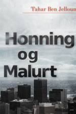 Honning og malurt af Tahar Ben Jelloun