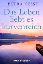 Das Leben liebt es kurvenreich af Petra Kesse