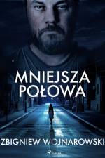 Mniejsza połowa af Zbigniew Wojnarowski