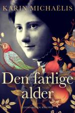 Den farlige alder af Karin Michaëlis