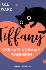 Tiffany - der katz-normale Wahnsinn af Larissa Schwarz