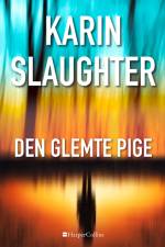 Den glemte pige af Karin Slaughter