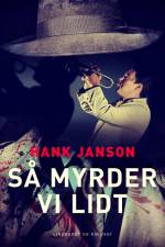 Så myrder vi lidt af Hank Janson