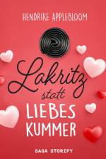 Lakritz statt Liebeskummer af Hendrike Applebloom
