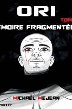 Ori Tome 1 : Mémoire Fragmentée partie 1 af Michael Mejean