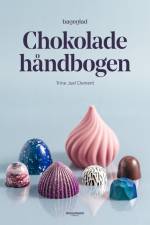 Chokoladehåndbogen af Trine Juel Clement