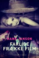 Farlige frække film af Hank Janson
