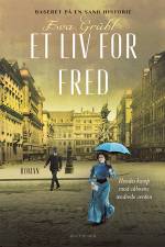 Et liv for fred af Eva Grübl