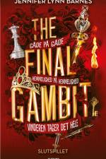 The Final Gambit - Slutspillet