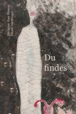 Du findes af Marianne Iben Hansen