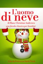 L’uomo di neve af Hans Christian Andersen