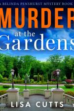 Murder at the Gardens af Lisa Cutts