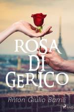 Rosa di Gerico af Anton Giulio Barrili
