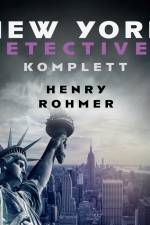 New York Detectives komplett af Henry Rohmer