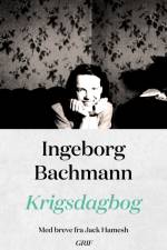 Krigsdagbog af Ingeborg Bachmann