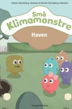 Små Klimamonstre - Haven af Helene Henneberg-Johansen