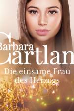 Die einsame Frau des Herzogs af Barbara Cartland