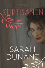 Kurtisanen af Sarah Dunant