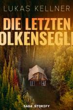Die letzten Wolkensegler af Lukas Kellner