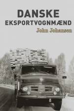 Danske eksportvognmænd af John Johansen