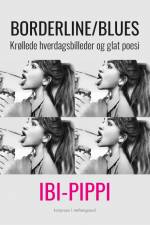 Borderline/blues af Ibi-Pippi Orup Hedegaard