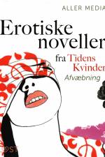 Afvæbning – erotiske noveller fra Tidens kvinder af Aller Media A/S