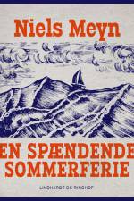 En spændende sommerferie af Niels Meyn