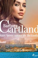 Aux bons soins de Belinda af Barbara Cartland