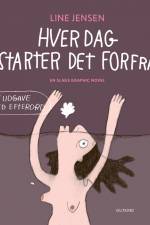 Hver dag starter det forfra af Line Jensen