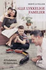 Alle lykkelige familier af Herve Le Tellier