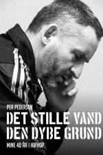 Det stille vand den dybe grund af Per Pedersen