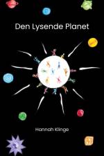 Den Lysende Planet af Hannah Klinge