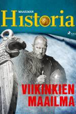 Viikinkien maailma af Maailman Historia