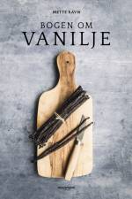 Bogen om vanilje af Mette Ravn