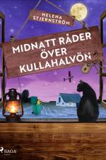 Midnatt råder över Kullahalvön af Helena Stjernström