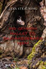 Ind gennem hullet til skovnissernes hjem