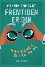 Fremtiden er din af Henrik Ørholst