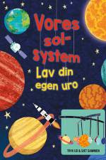 Vores solsystem (lav din egen uro) af Annabel Savery