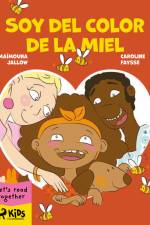 Soy del Color de la Miel af Caroline Faysse