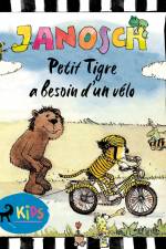 Petit Tigre a besoin d’un vélo af Janosch