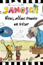 Viens, allons trouver un trésor af Janosch