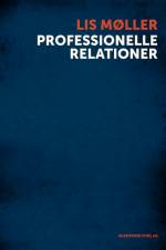 Professionelle relationer af Lis Møller
