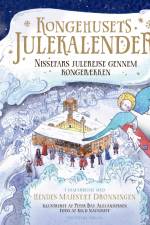 Kongehusets julekalender - Nissefars julerejse gennem kongerækken af Hendes Majestæt Dronningen