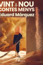 Vint–i–nou contes menys af Eduard Márquez
