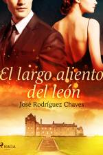 El largo aliento del león af José Rodríguez Chaves