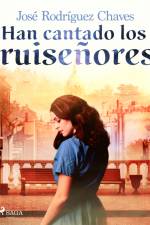 Han cantado los ruiseñores af José Rodríguez Chaves